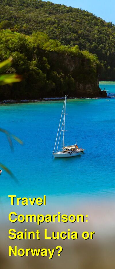 Saint Lucia vs. Norway Travel Comparison