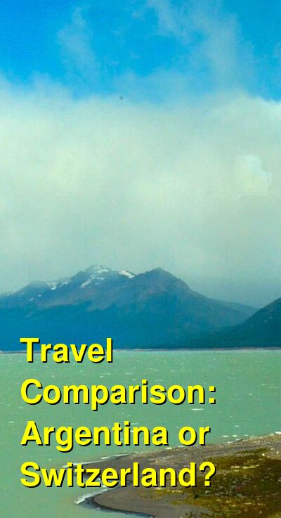 Argentina vs. Switzerland Travel Comparison