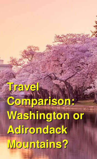Washington vs. Adirondack Mountains Travel Comparison