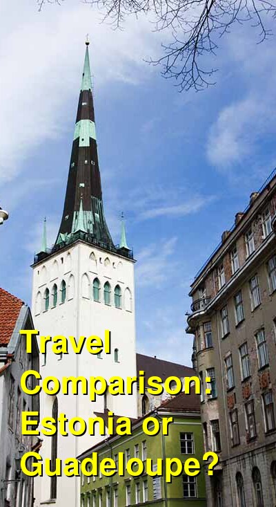 Estonia vs. Guadeloupe Travel Comparison