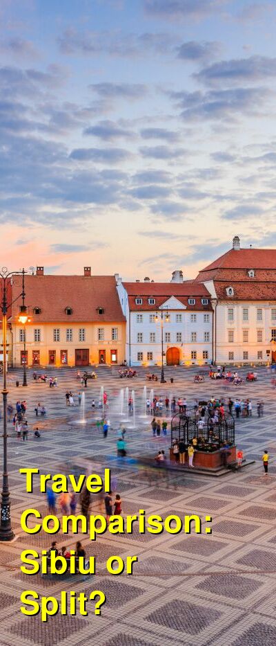 Sibiu vs. Split Travel Comparison