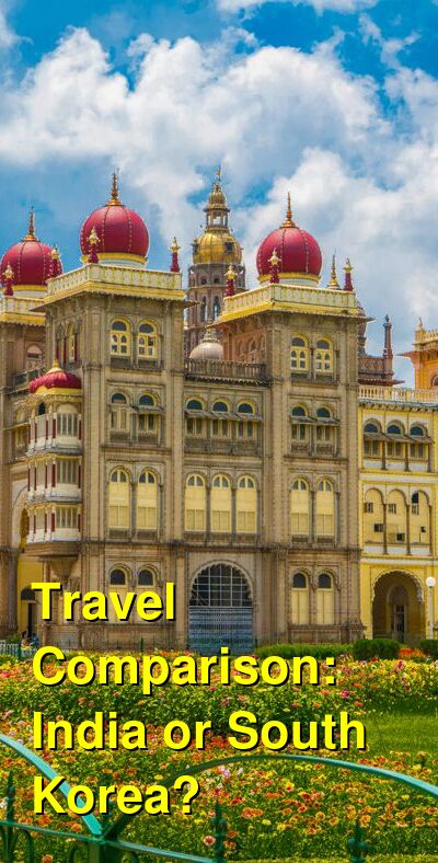 India vs. South Korea Travel Comparison